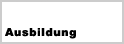 Ausbildung